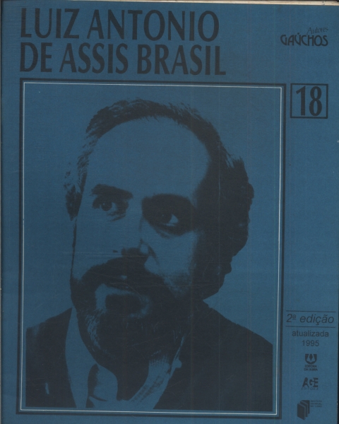 Autores Gaúchos: Luiz Antonio De Assis Brasil