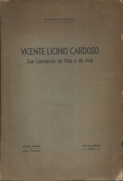 Vicente Licinio Cardoso: Sua Concepção Da Vida E Da Morte