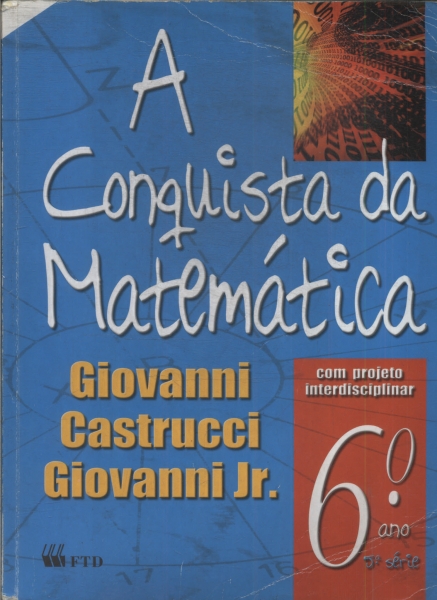 A Conquista Da Matemática 6º Ano (2007)
