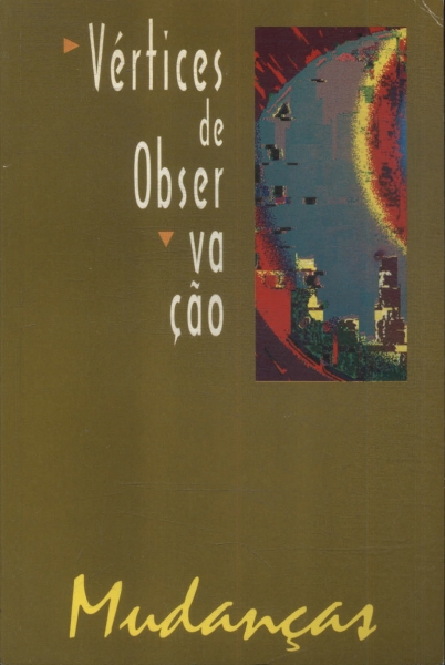 Mudança: Vértices De Observação Vol 7