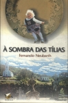 À Sombra Das Tílias