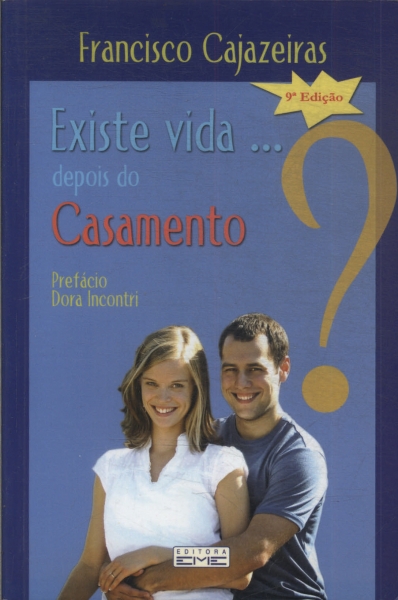 Existe Vida... Depois Do Casamento?