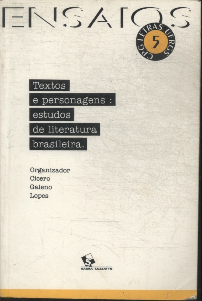 Textos E Personagens: Estudos De Literatura Brasileira