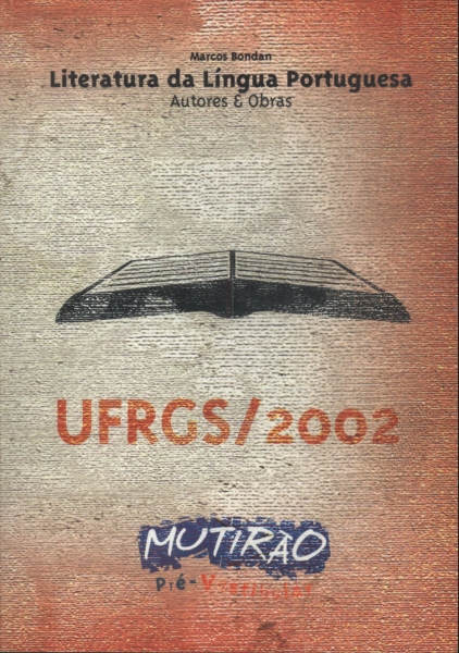 Literatura Da Língua Portuguesa: Ufrgs 2002