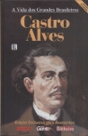 A Vida Dos Grandes Brasileiros: Castro Alves