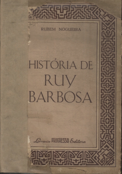 História De Ruy Barbosa