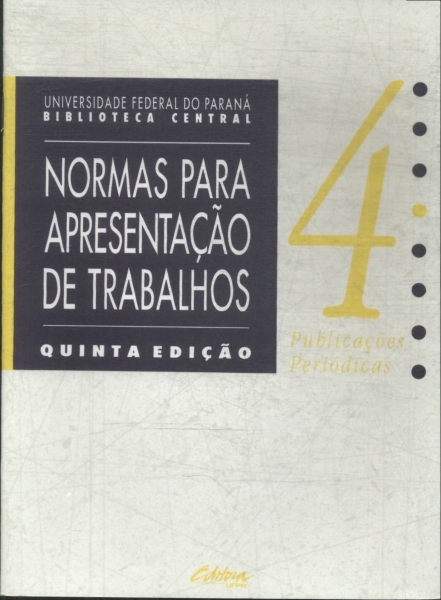 Normas Para Apresentação De Trabalhos: Publicações Periódicas Vol 4