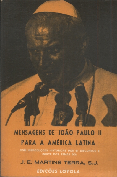 Mensagens De João Paulo Il Para A América Latina