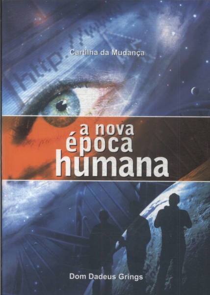 A Nova Época Humana