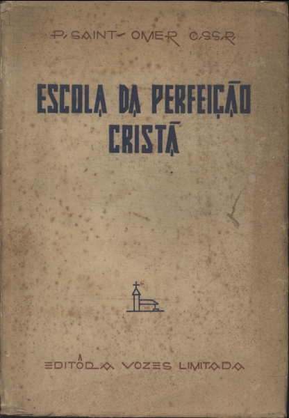 Escola Da Perfeição Cristã
