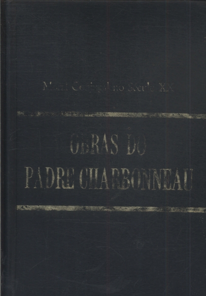 Obras Do Padre Charbonneau Vol 4