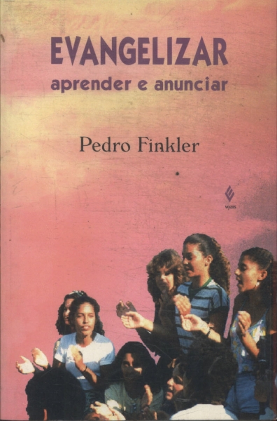 Evangelizar Aprender E Anunciar