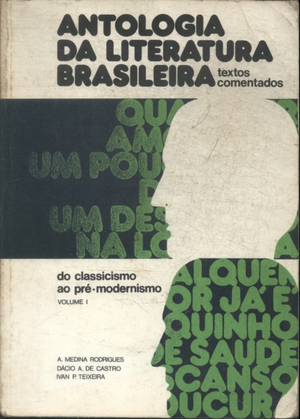 Antologia Da Literatura Brasileira Vol 1