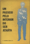 Um Passeio Pelo Interior Do Ser Jesuíta