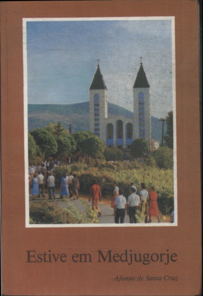 Estive Em Medjugorje