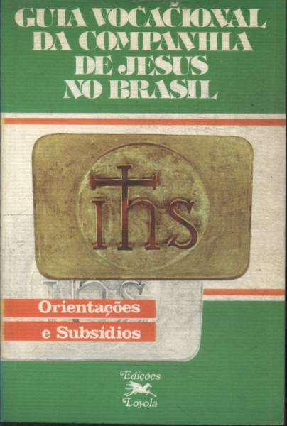Guia Vocacional Da Companhia De Jesus No Brasil