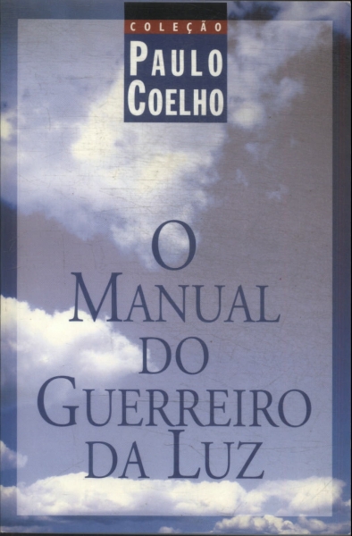 O Manual Do Guerreiro Da Luz