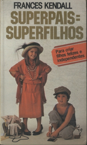 Superpais = Superfilhos