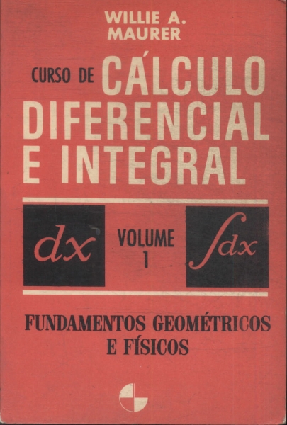 Curso Cálculo Diferencial E Integral Vol 1