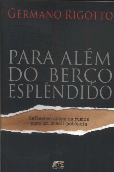 Para Além Do Berço Esplêndido - Autografado