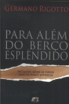 Para Além Do Berço Esplêndido - Autografado