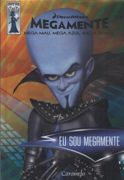 Eu Sou O Megamente