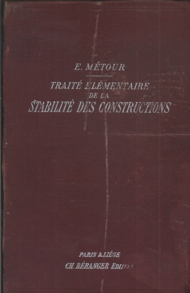 Traité Élémentaire Della Stabilité Des Constructions