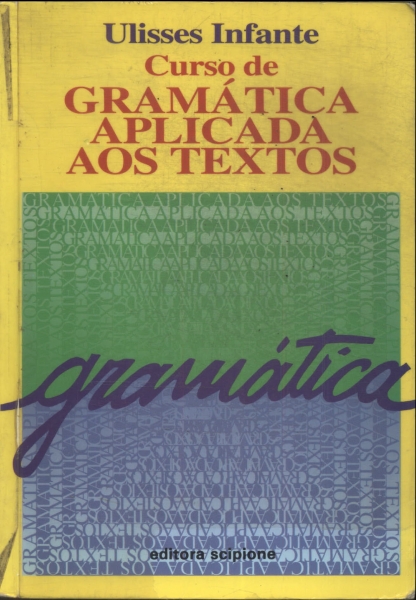 Curso De Gramática Aplicada Aos Textos (1997)