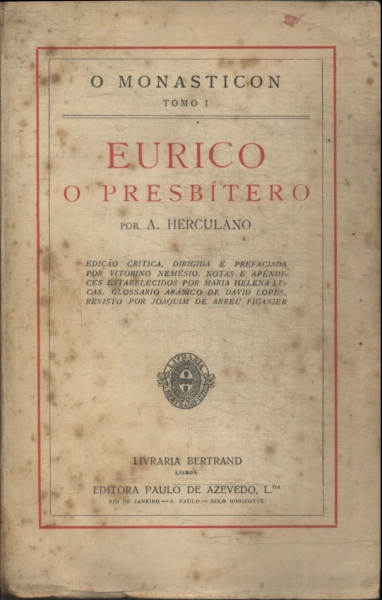 Eurico, O Presbítero: O Monasticon Vol 1