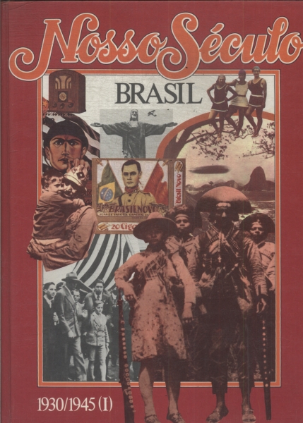 Nosso Século Brasil 1930-1945 Vol 5