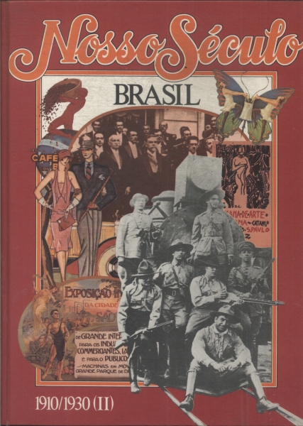 Nosso Século Brasil 1910-1930 Vol 4