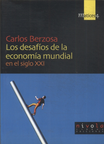 Los Desafíos De La Economía Mundial En El Siglo Xxl