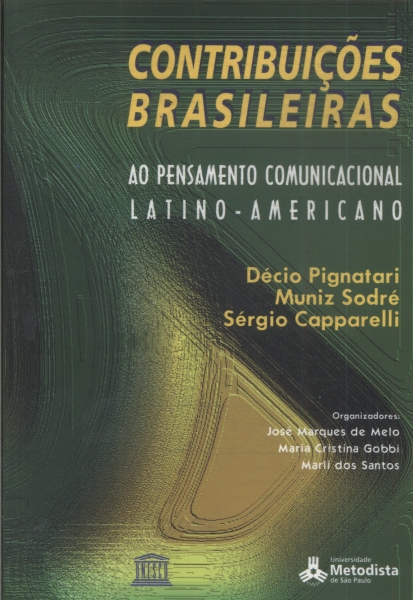 Contribuições Brasileiras Ao Pensamento Comunicacional Latino-americano