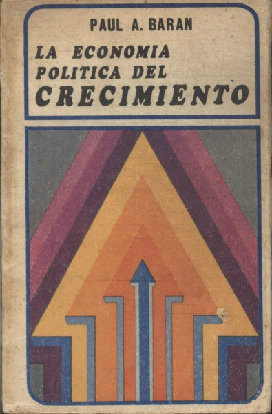 La Economia Politica Del Crecimiento