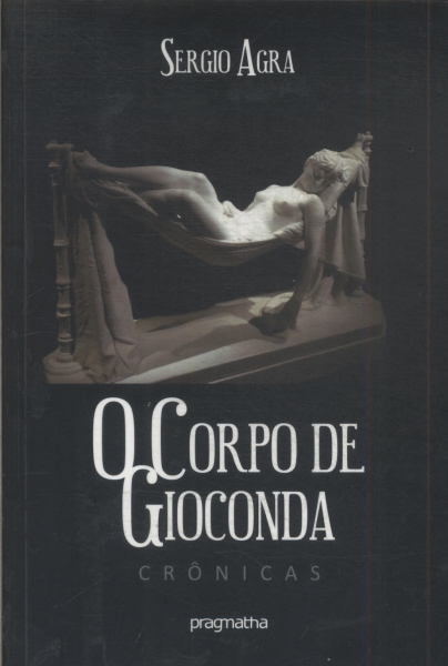 O Corpo De Gioconda