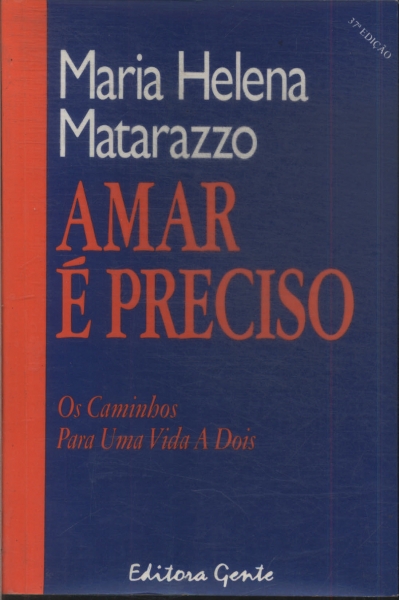 Amar É Preciso