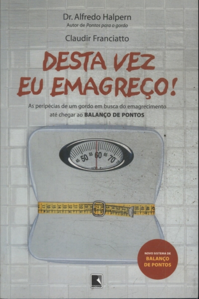 Desta Vez Eu Emagreço!