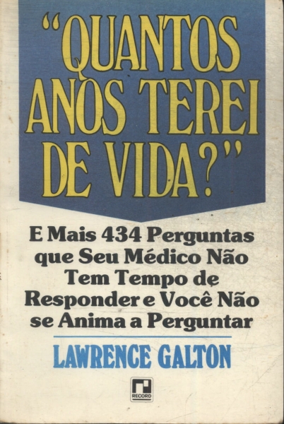 Quantos Anos Terei De Vida?