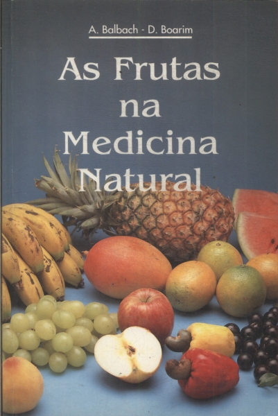 As Frutas Na Medicina Natural