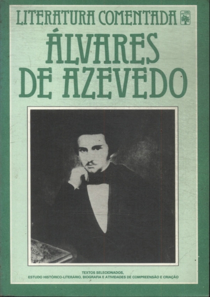 Literatura Comentada: Álvares De Azevedo