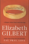 Committed: A Skeptic Makes Peace With Marriage