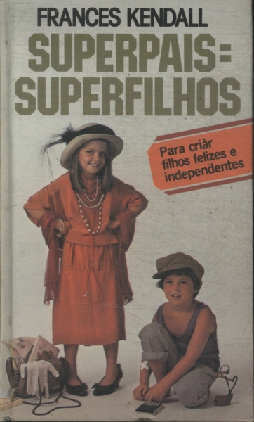 Superpais = Superfilhos