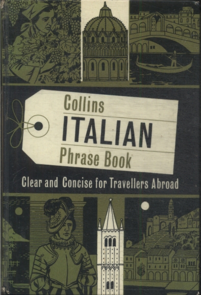 Collins: Italian Phrase Book.