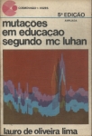 Mutações Em Educação Segundo Mc Luhan