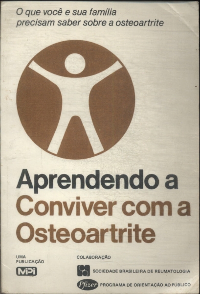 Aprendendo A Viver Com A Osteoartrite