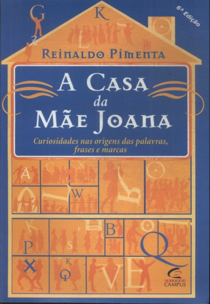 A Casa Da Mãe Joana