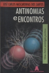 Antinomias E Encontros: Uma Breve Antologia Poética