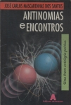 Antinomias E Encontros: Uma Breve Antologia Poética