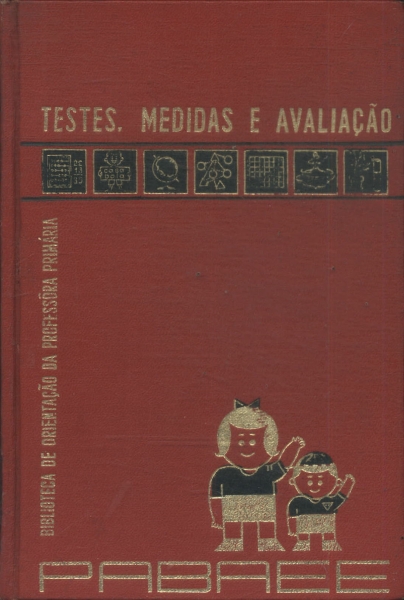 Testes, Medidas E Avaliação