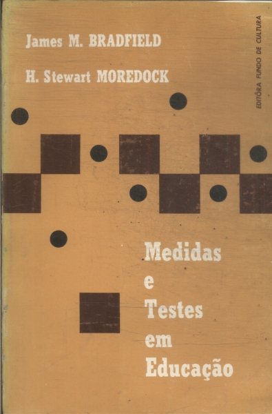 Medidas E Testes Em Educação Vol 1